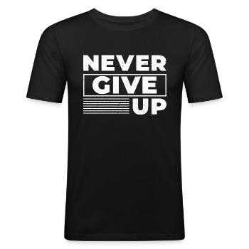 Never Give Up - Motivation - Men's Slim Fit T-Shirt - black - Front - Nik (191cm)