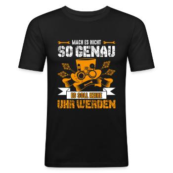 Mach es nicht so genau Handwerker Spruch - Männer Slim Fit T-Shirt - Schwarz - Vorne - Nik (191cm)