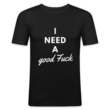 J'ai besoin d'une bonne baise blanche - T-shirt près du corps Homme - noir - Devant - Nik (191cm)