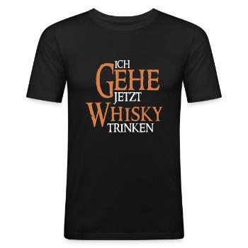 Ich gehe jetzt Whisky trinken - Whiskey Trinker - Männer Slim Fit T-Shirt - Schwarz - Vorne - Nik (191cm)