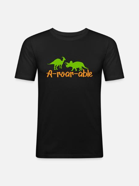 Dinosaur A-roar-able Funny saying - Men's Slim Fit T-Shirt - black