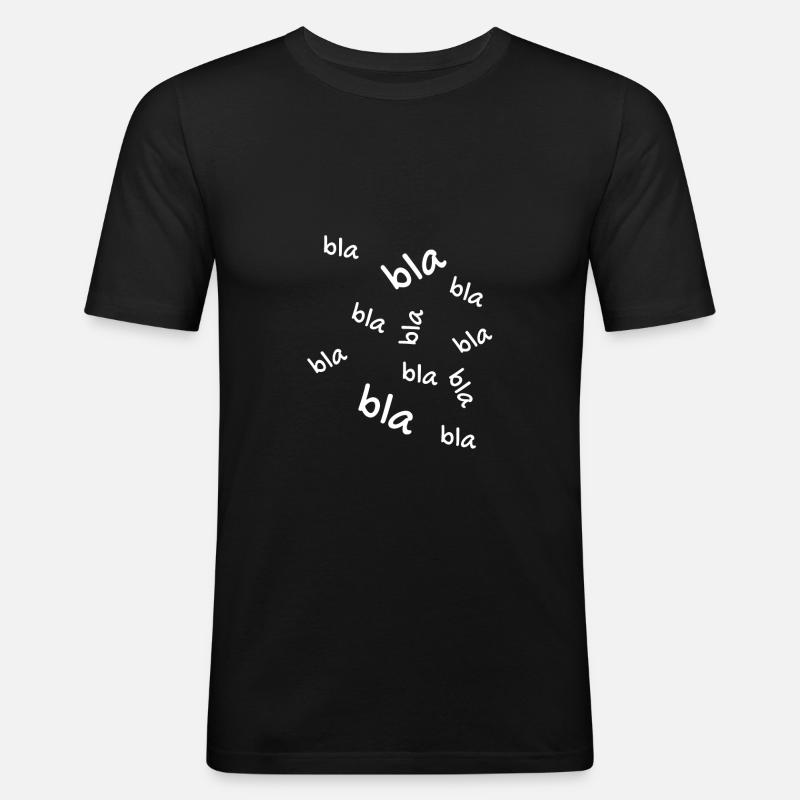 Bla bla bla - Männer Slim Fit T-Shirt - Schwarz