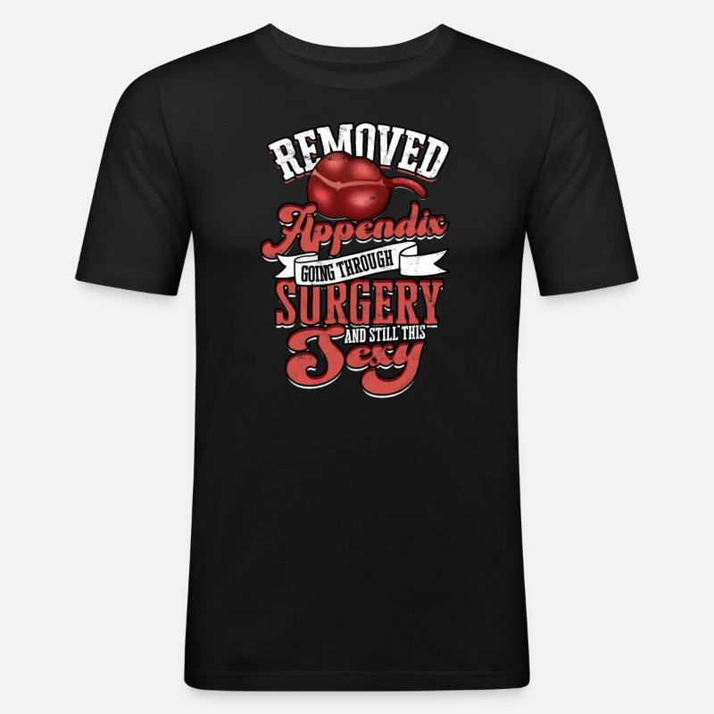 Anhang Operation Appendektomie Entfernung - Männer Slim Fit T-Shirt - Schwarz