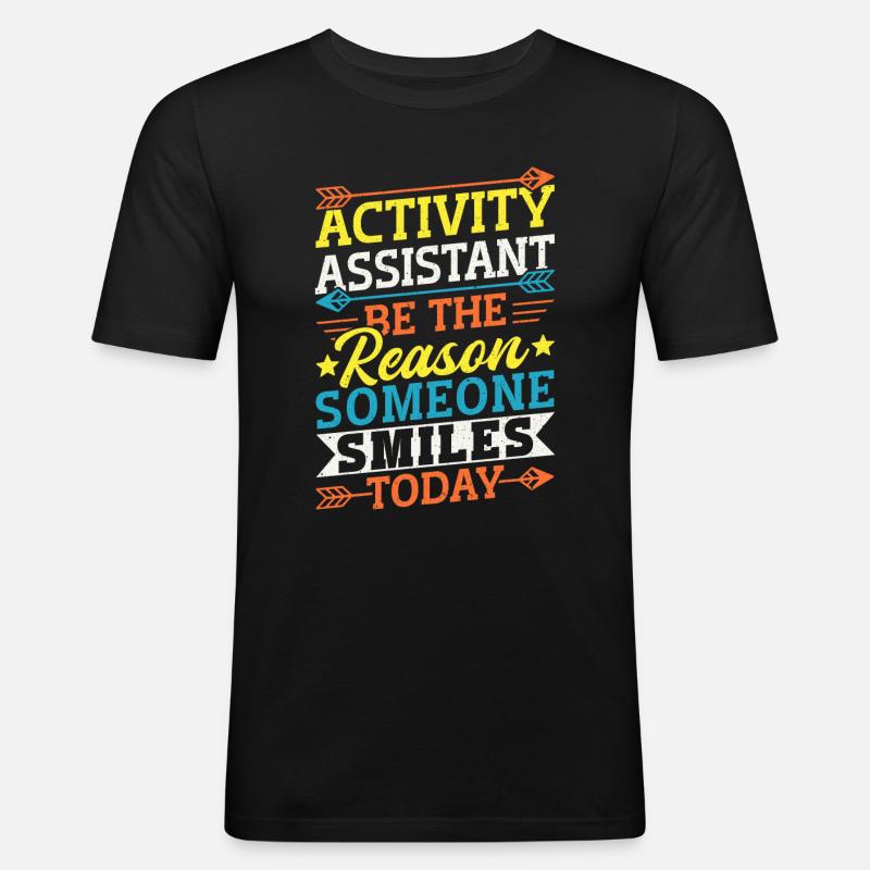 Activity Assistant Appreciation - Männer Slim Fit T-Shirt - Schwarz