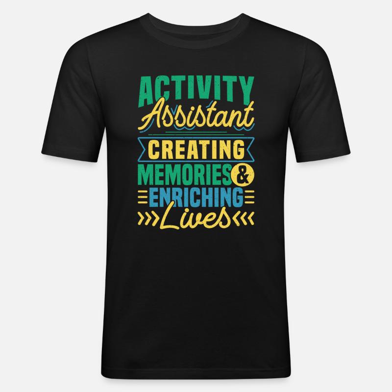 Activity Assistant Appreciation - Männer Slim Fit T-Shirt - Schwarz