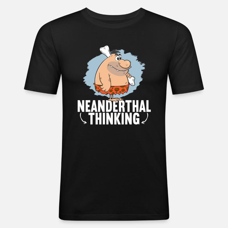 Neanderthal Thinking Caveman - Men's Slim Fit T-Shirt - black