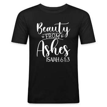 Beauty From Ashes Isaiah 61:3 - Männer Slim Fit T-Shirt - Schwarz - Vorne - Nik (191cm)