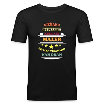Niemand ist perfekt Maler - Männer Slim Fit T-Shirt - Schwarz - Vorne - Nik (191cm)