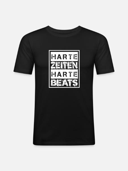 Harte Zeiten Harte Beats - Männer Slim Fit T-Shirt - Schwarz