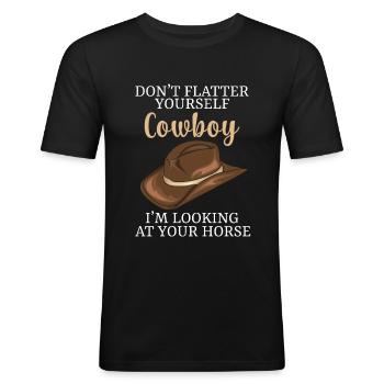 Don't Flatter Yourself Cowboy Looking At Horse - Männer Slim Fit T-Shirt - Schwarz - Vorne - Nik (191cm)