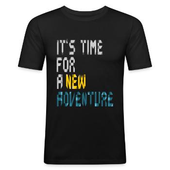 It's Time For New Adventure Calligraphic Design - Men's Slim Fit T-Shirt - black - Front - Nik (191cm)