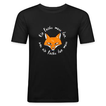 Ein Fuchs muss tun was ein Fuchs tun muss - Männer Slim Fit T-Shirt - Schwarz - Vorne - Nik (191cm)