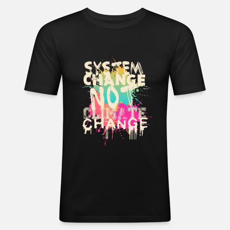 System Change - not Climate Change - Männer Slim Fit T-Shirt - Schwarz