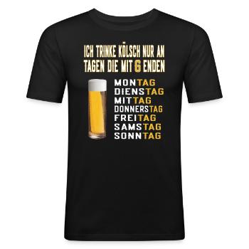 Trinke Kölsch nur an Tagen die mit G enden Bier - Männer Slim Fit T-Shirt - Schwarz - Vorne - Nik (191cm)