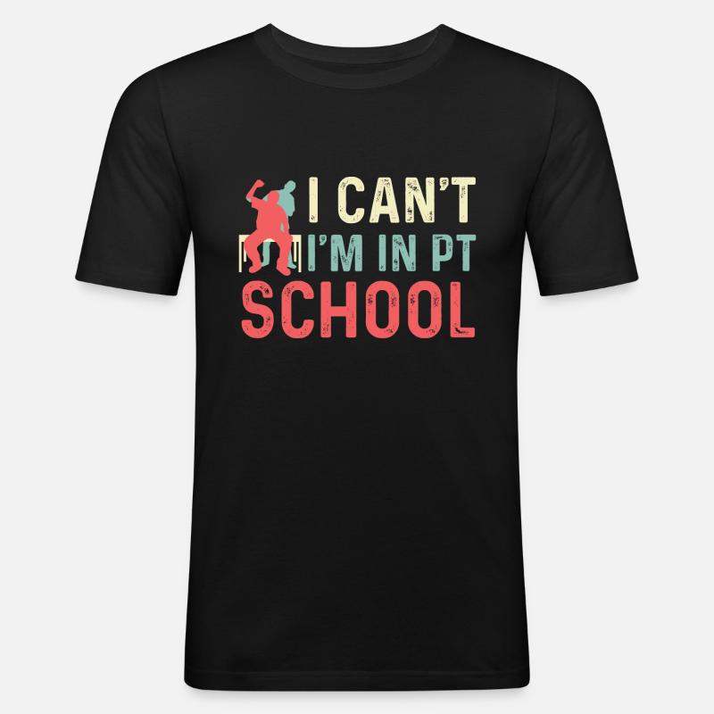 PT -Schule PT Student Geschenk - Männer Slim Fit T-Shirt - Schwarz