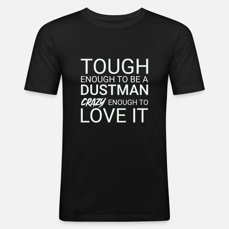 Dustman Crazy - Männer Slim Fit T-Shirt - Schwarz