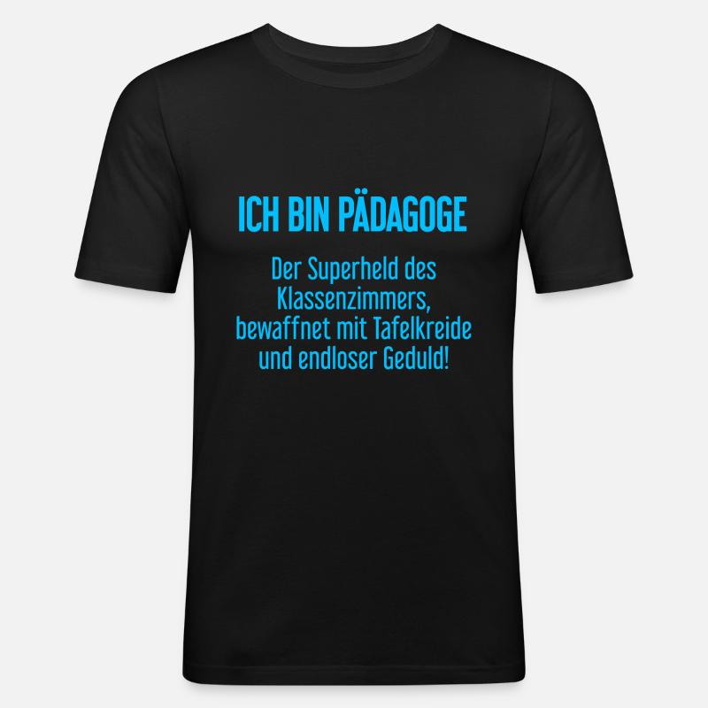 Pädagoge - Der Superheld des Klassenzimmers! - Männer Slim Fit T-Shirt - Schwarz