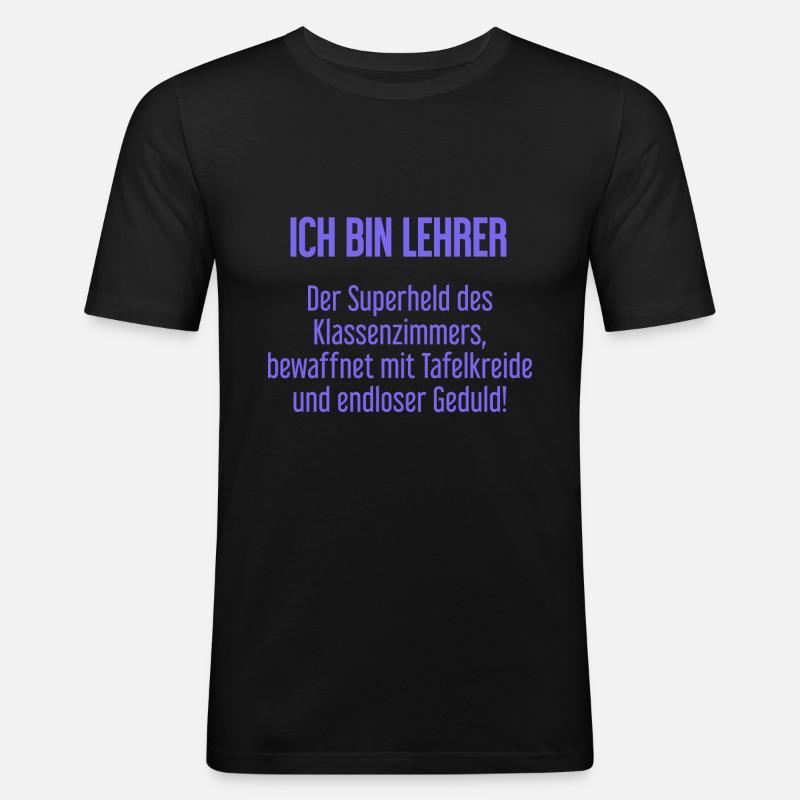 Lehrer - Der Superheld des Klassenzimmers! - Männer Slim Fit T-Shirt - Schwarz