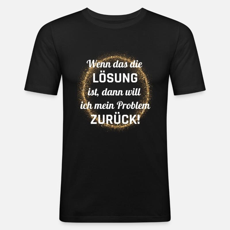 Problem - Männer Slim Fit T-Shirt - Schwarz