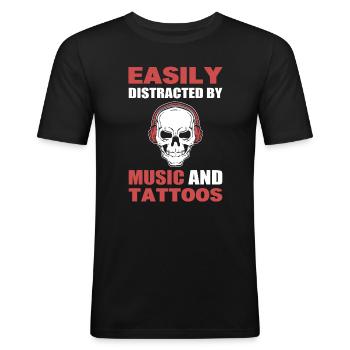 Easily Distracted By Music And Tattoos Tätowierer - Männer Slim Fit T-Shirt - Schwarz - Vorne - Nik (191cm)