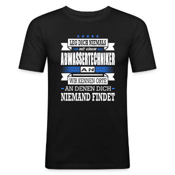 Leg Dich Niemals Mit Einem Abwassertechniker An - Männer Slim Fit T-Shirt - Schwarz - Vorne - Nik (191cm)
