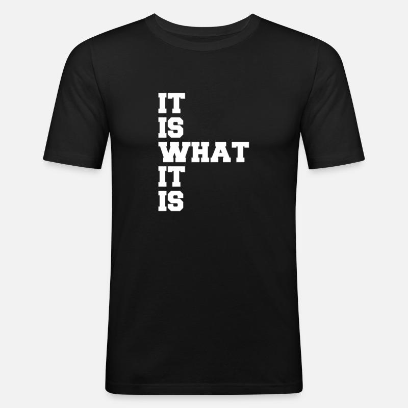 C’est ce que c’est - T-shirt près du corps Homme - noir