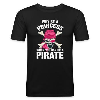 Why Be a Princess When Pirate Girl - Men's Slim Fit T-Shirt - black - Front - Nik (191cm)