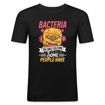 bacteria are the only culture that some people - Men's Slim Fit T-Shirt - black - Front - Nik (191cm)