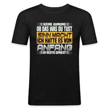 Sarkastische Sprüche Für Die Arbeit Kollegen - Männer Slim Fit T-Shirt - Schwarz - Vorne - Nik (191cm)
