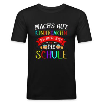 Machs Gut Kindergarten Ich Rocke Jetzt Die Schule - Männer Slim Fit T-Shirt - Schwarz - Vorne - Nik (191cm)