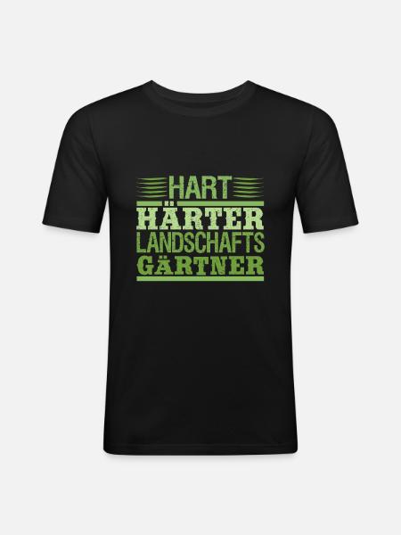 Hart Härter Landschaftsgärtner | Hobbygärtner - Männer Slim Fit T-Shirt - Schwarz