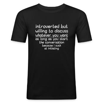 Introvertiert - Männer Slim Fit T-Shirt - Schwarz - Vorne - Nik (191cm)