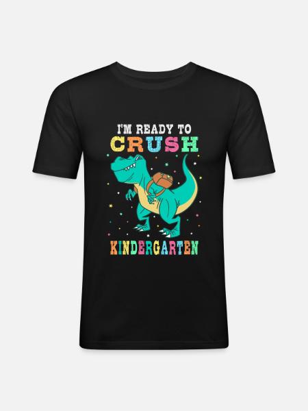 Ready to crush kindergarten - Men's Slim Fit T-Shirt - black