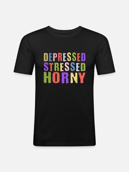 Depressed Stressed Horny - Men's Slim Fit T-Shirt - black