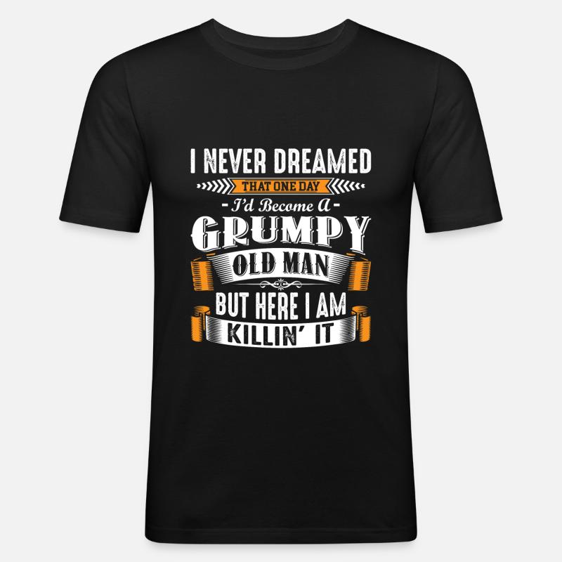 Grumpy Old Man Fathers Day - Männer Slim Fit T-Shirt - Schwarz