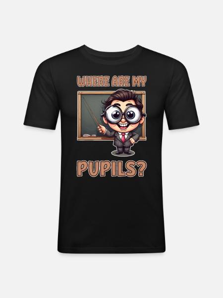 Where are my pupils? - Men's Slim Fit T-Shirt - black