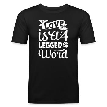 Liebe ist ein vierbeiniges Wort - Männer Slim Fit T-Shirt - Schwarz - Vorne - Nik (191cm)