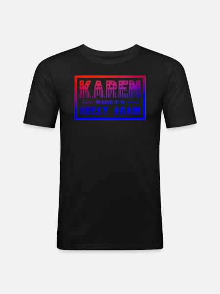 Karen make U.S. great again - Men's Slim Fit T-Shirt - black