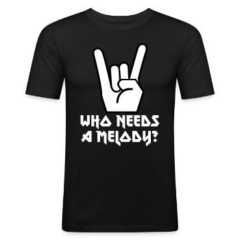 French Friesfork Metal Hand Funny WHO NEEDS A MELODY? - Men's Slim Fit T-Shirt - black - Front - Nik (191cm)