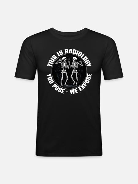 Radiology design funny skeletons radiologist saying - Men's Slim Fit T-Shirt - black