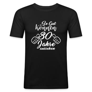 30. Geburtstag - Männer Slim Fit T-Shirt - Schwarz - Vorne - Nik (191cm)