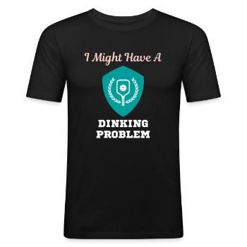 I Might Have A Dinking Problem Pickleball Paddle - Men's Slim Fit T-Shirt - black - Front - Nik (191cm)