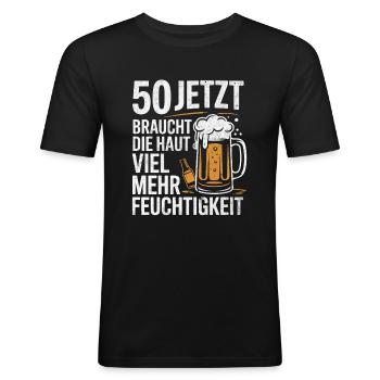 50 Jetzt braucht die Haut viel mehr Feuchtigkeit - Männer Slim Fit T-Shirt - Schwarz - Vorne - Nik (191cm)