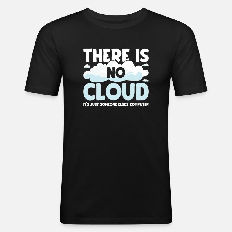 There is no cloud for programmers - Men's Slim Fit T-Shirt - black