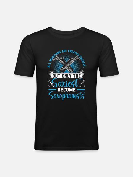 Saxophone player Saxophonist Saxophone - Men's Slim Fit T-Shirt - black