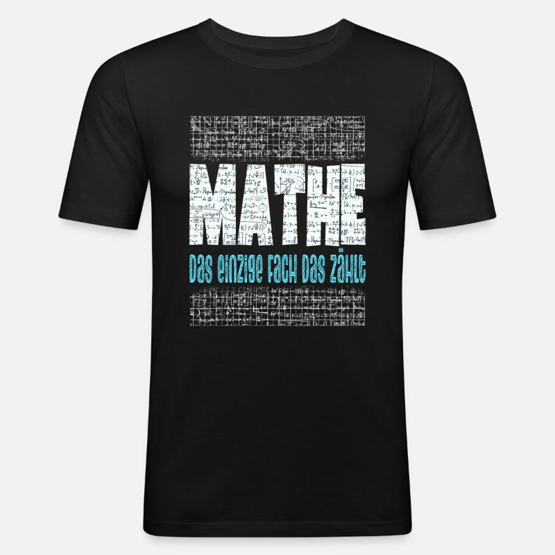 Mathe Mathematiklehrer Mathematikstudent - Männer Slim Fit T-Shirt - Schwarz