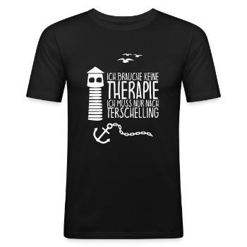Ich brauche keine Therapie muss nach TERSCHELLING - Männer Slim Fit T-Shirt - Schwarz - Vorne - Nik (191cm)