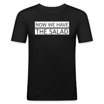 Jetzt haben wir den Salat | lustige Sprüche - Männer Slim Fit T-Shirt - Schwarz - Vorne - Nik (191cm)