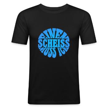 Einen Scheiss muss ich - Männer Slim Fit T-Shirt - Schwarz - Vorne - Nik (191cm)