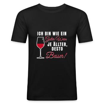 Wein Je Älter Desto Besser Weinliebhaber Spruch - Männer Slim Fit T-Shirt - Schwarz - Vorne - Nik (191cm)